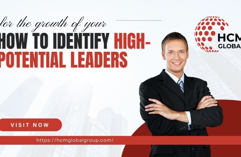 How to Identify High-Potential Leaders