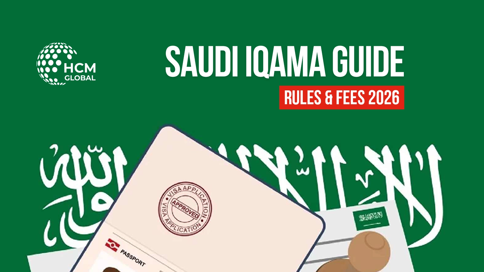 Saudi Iqama Rules and Fees 2026