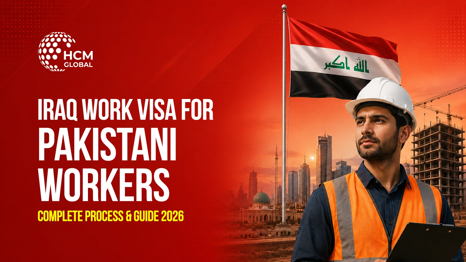 Iraq Work Visa for Pakistani Workers: Complete Process & Guide 2026