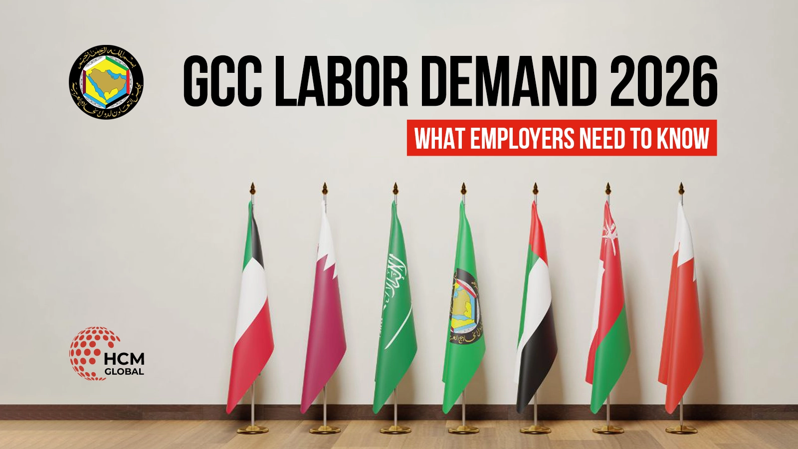 GCC Construction Labor Demand 2026: What Employers Need to Know