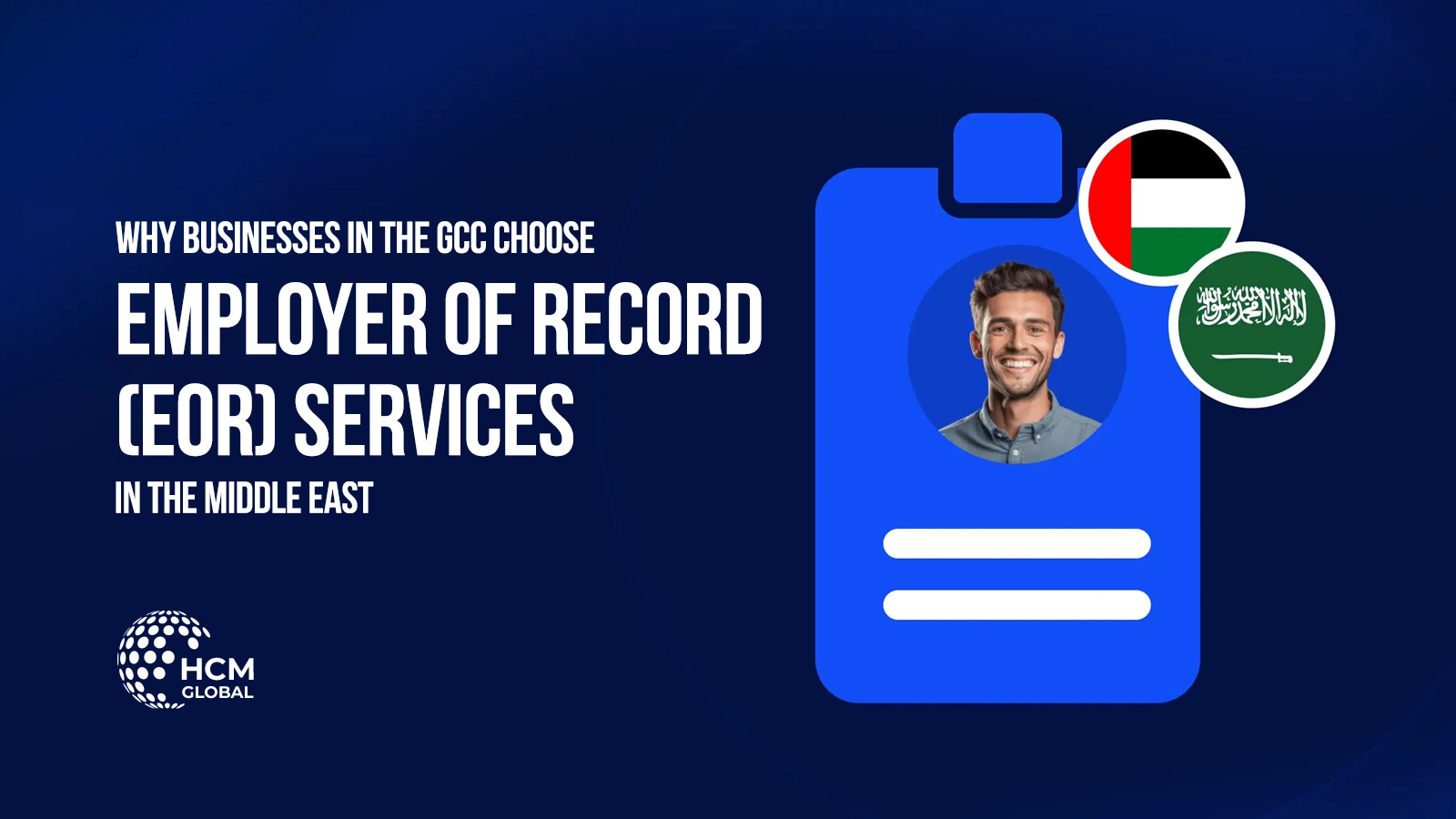 Why Businesses in the GCC Choose Employer of Record (EOR) Services in the Middle East