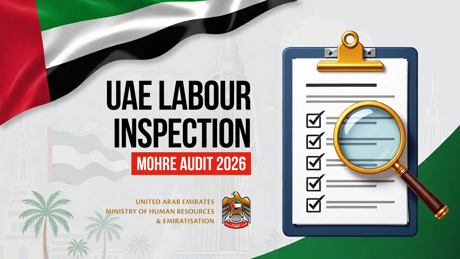 UAE Labour Inspection: How to Prepare Your Company